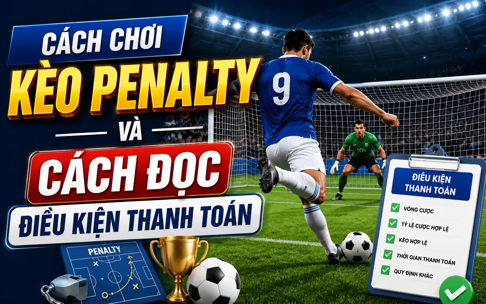 Cách Chơi Kèo Penalty