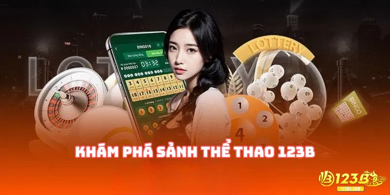 Khám phá sảnh thể thao 123B hấp dẫn