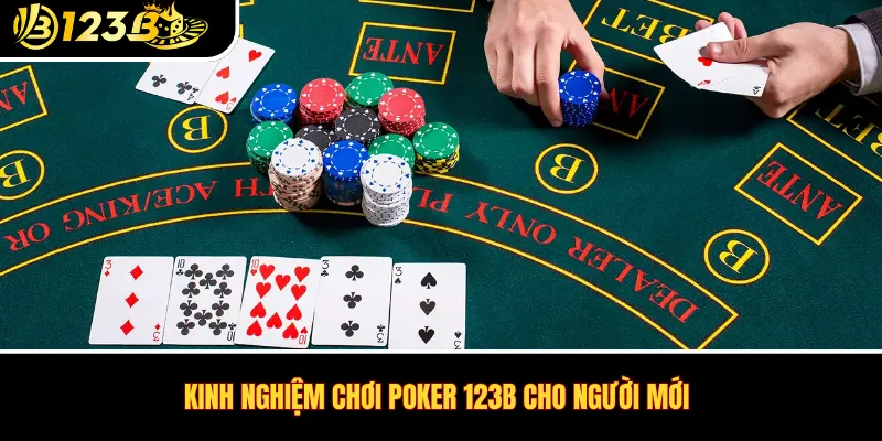 Kinh nghiệm chơi poker 123B cho người mới