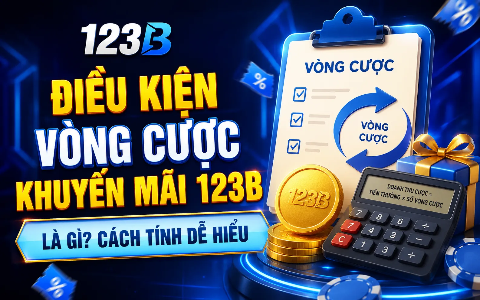 Điều Kiện Vòng Cược Khuyến Mãi 123B